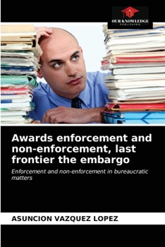 Paperback Awards enforcement and non-enforcement, last frontier the embargo Book