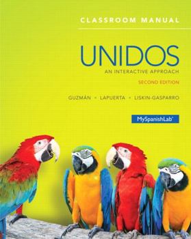 Loose Leaf Unidos: An Interactive Approach Book