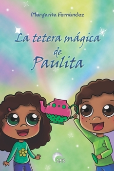 Paperback La Tetera M?gica de Paulita [Spanish] Book