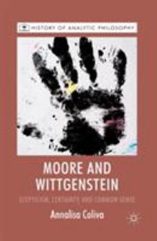 Paperback Moore and Wittgenstein: Scepticism, Certainty and Common Sense Book