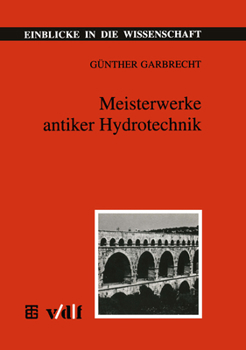 Paperback Meisterwerke Antiker Hydrotechnik [German] Book