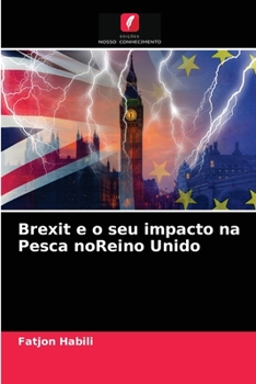 Paperback Brexit e o seu impacto na Pesca noReino Unido [Portuguese] Book