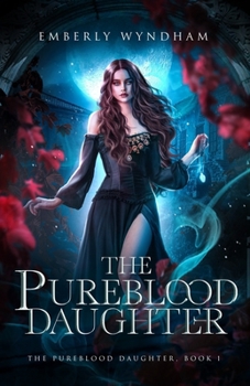 Paperback The Pureblood Daughter Book