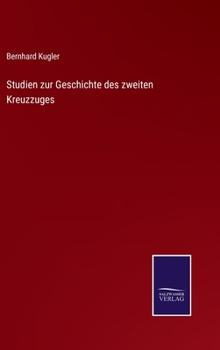 Hardcover Studien zur Geschichte des zweiten Kreuzzuges [German] Book