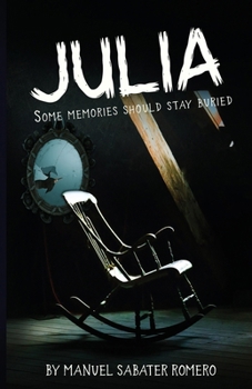 Paperback Julia: A Psychological Thriller of Memory, Madness, and the Unseen Book