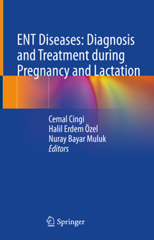 Hardcover Ent Diseases: Diagnosis and Treatment During Pregnancy and Lactation Book