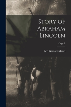 Paperback Story of Abraham Lincoln; copy 1 Book