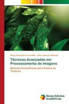 Paperback Técnicas Avançadas em Processamento de Imagens [Portuguese] Book