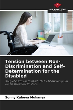 Paperback Tension between Non-Discrimination and Self-Determination for the Disabled Book