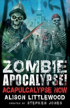 Paperback Zombie Apocalypse! Acapulcalypse Now Book