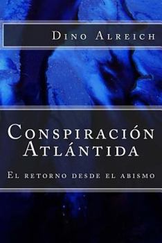 Paperback Conspiración Atlántida: el retorno desde el abismo [Spanish] Book