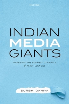 Hardcover Indian Media Giants: Unveiling the Business Dynamics of Print Legacies Book
