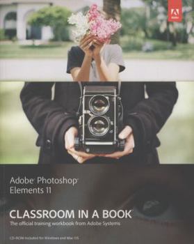 Paperback Adobe Photoshop Elements 11 Classroom in a Book
