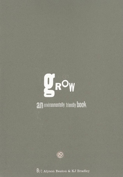 Hardcover Grow: An Environmentally Friendly Book