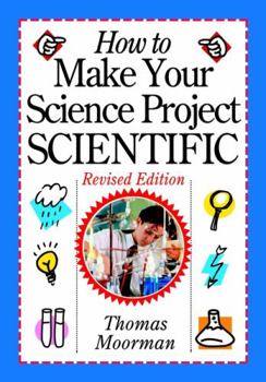 Paperback How to Make Your Science Project Scientific Book