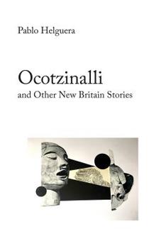 Paperback Ocotzinalli (and Other New Britain Stories) Book