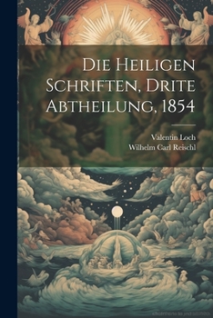 Paperback Die Heiligen Schriften, Drite Abtheilung, 1854 [German] Book