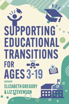 Paperback Supporting Educational Transitions for Ages 3-19 Book
