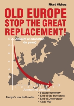 Paperback Old Europe Stop The Great Replacement Book