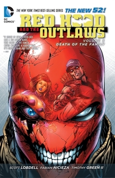 Red Hood and the Outlaws, Volume 3: Death of the Family - Book #3 of the Capucha Roja y los Forajidos