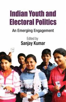Paperback Indian Youth and Electoral Politics: An Emerging Engagement Book