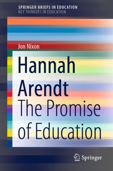 Paperback Hannah Arendt: The Promise of Education Book