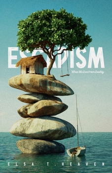 Paperback Escapism: When We Run from Reality Book