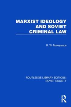Paperback Marxist Ideology and Soviet Criminal Law Book