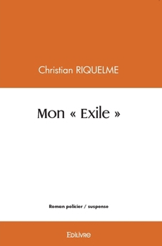 Paperback Mon " Exile " [French] Book