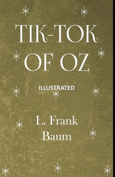 Paperback Tik-Tok of Oz Illustrated Book