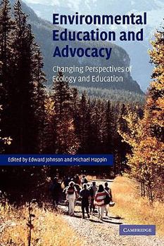 Paperback Environmental Education and Advocacy: Changing Perspectives of Ecology and Education Book