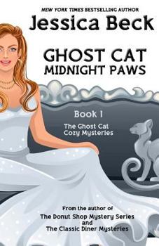 Midnight Paws - Book #1 of the Ghost Cat Mystery Series
