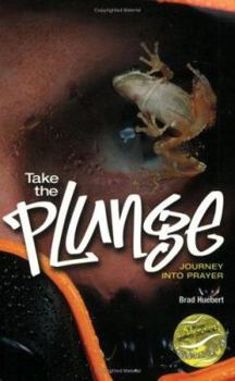 Paperback Take the Plunge; Journey into Prayer Book
