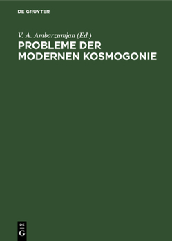 Hardcover Probleme Der Modernen Kosmogonie [German] Book