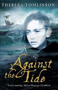 Paperback Against the Tide. Theresa Tomlinson Book