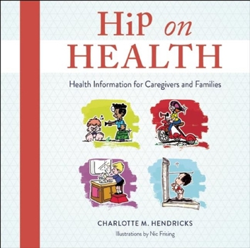 CD-ROM Hip on Health CD: Health Information for Caregivers and Families Book