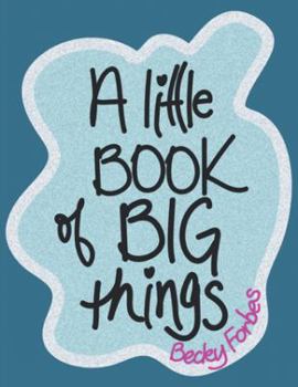 Paperback A Little Book of Big Things Book