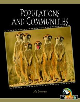 Paperback Populations and Communities (Talk About Science in My World-levels H-j) Book