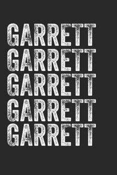 Paperback Name GARRETT Journal Customized Gift For GARRETT A beautiful personalized: Lined Notebook / Journal Gift, Notebook for GARRETT,120 Pages, 6 x 9 inches Book