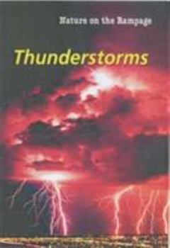 Hardcover Thunderstorms (Nature on the Rampage) Book