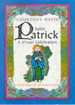 Hardcover Saint Patrick: A Visual Celebration Book