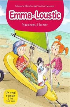 Paperback EMMA ET LOUSTIC T 12 VACANCES A LA MER [French] Book