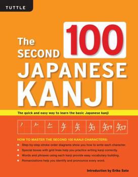 Paperback The Second 100 Japanese Kanji: (jlpt Level N5) the Quick and Easy Way to Learn the Basic Japanese Kanji Book