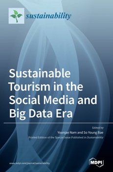 Hardcover Sustainable Tourism in the Social Media and Big Data Era Book