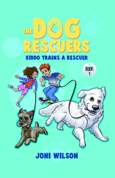 Paperback Kiddo Trains a Rescuer: The Dog Rescuers Book