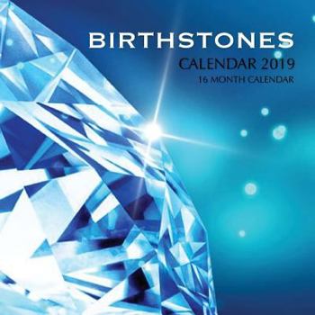 Birth Stones Calendar 2019: 16 Month Calendar