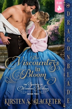 The Viscountess in Bloom: A Victorian Historical Romance (The Society of Wanton Widows)