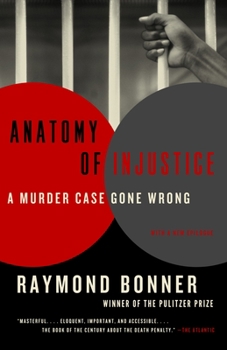 Paperback Anatomy of Injustice: A Murder Case Gone Wrong Book