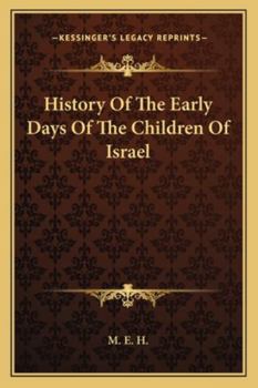 Paperback History Of The Early Days Of The Children Of Israel Book