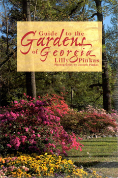 Paperback Guide to the Gardens of Georgia Book